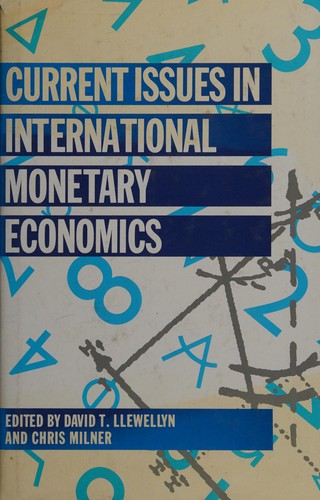 Current issues in international monetary economics