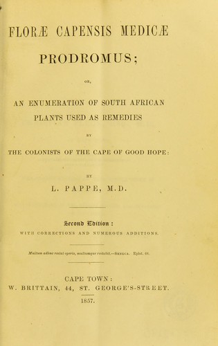Floræ Capensis medicæ prodromus, or, An enumeration of South African plants used as remedies by the colonists of the Cape of Good Hope