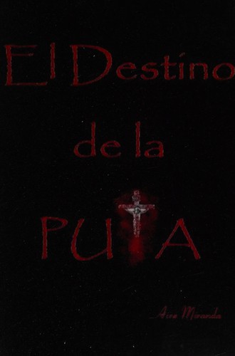 DESTINO DE LA PUTA