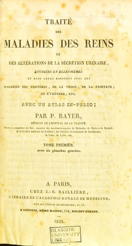Traité des maladies des reins et des altérations de la sécrétion urinaire