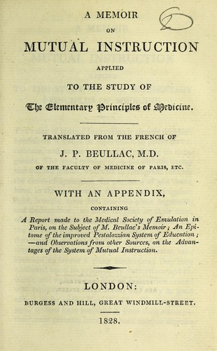 A memoir on mutual instruction applied to the study of the elementary principles of medicine