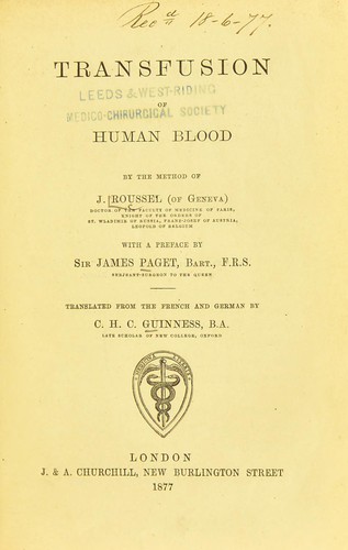 Transfusion of human blood by the method of J. Roussel ..