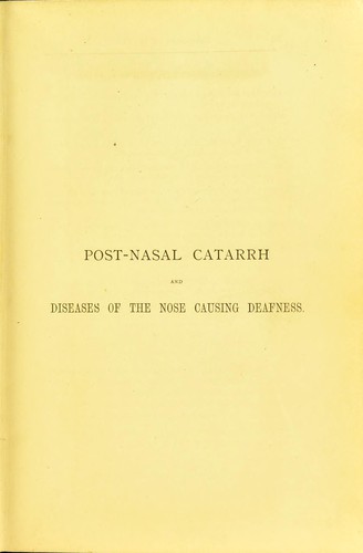 Post-nasal catarrh and diseases of the nose causing deafness