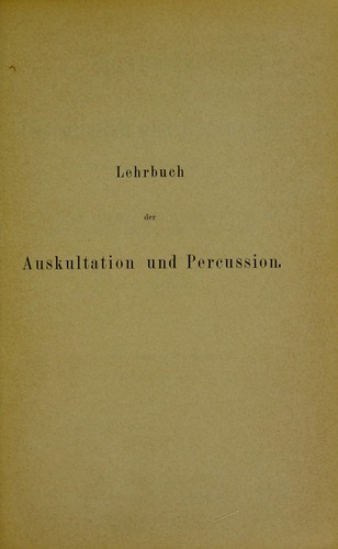 Lehrbuch der Auscultation und Percussion