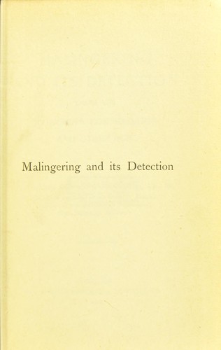 Malingering and its detection under the Workmen's Compensation and other Acts