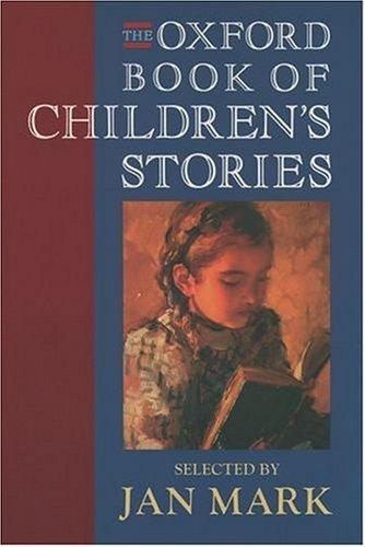 Oxford Book of Children's Stories (Oxford Books of Prose)
