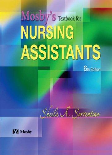 Mosby's Textbook for Nursing Assistants - Soft Cover Version (Mosby's Textbook for Nursing Assistants)
