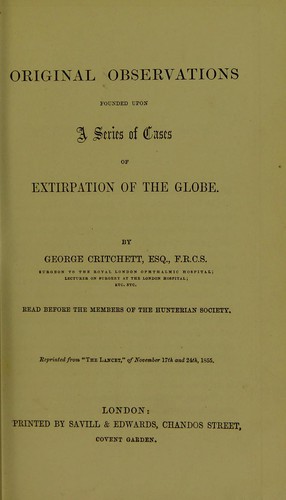 Original observations founded upon a series of cases of extirpation of the globe