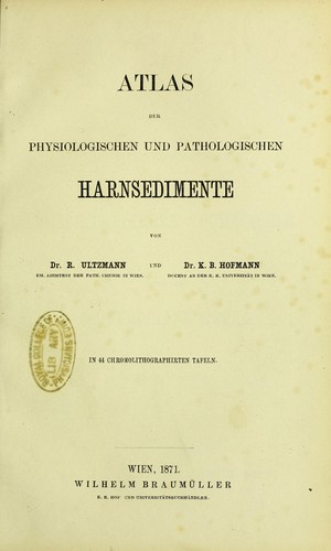Atlas der physiologischen und pathologischen Harnsedimente