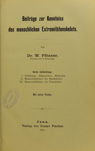 Beiträge zur Kenntniss des menschlichen Extremitätenskelets