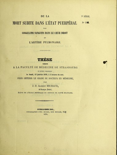 De la mort subite dans l'etat puerperal par coagulums sanguins dans le coeur droit et l'artere pulmonaire