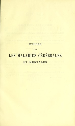 Etudes sur les maladies cérébrales et mentales