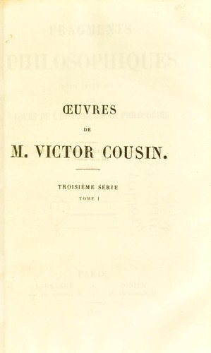 Fragments philosophiques pour faire suite aux cours de l'histoire de la philosophie