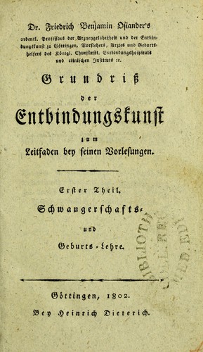 Grundriss der Entbindungskunst zum Leitfaden bey seinen Vorlesungen
