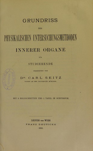 Grundriss der physikalischen Untersuchungsmethoden innerer Organe fur Studierende