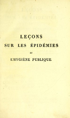 Leçons sur les épidémies et l'hygiène publique. Faites à la Faculté de Médecine de Strasbourg