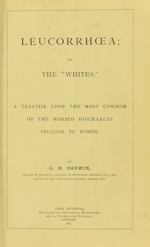 Leucorrhoea, or, The 'whites'