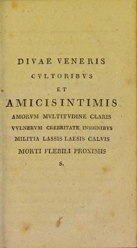 Lusus medici orationibus expressi. Insunt gonorrhoeae et calvitti encomium. Q. Calvi Venerei funus indictivum et exequiae