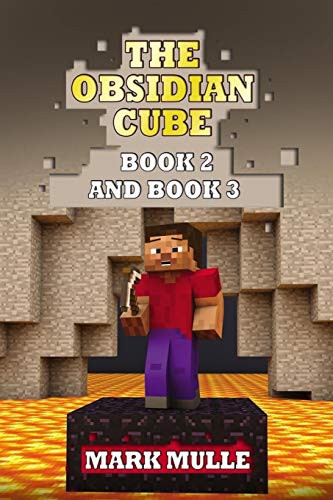 The Obsidian Cube, Book Two and Book Three (An Unofficial Minecraft Book for Kids)