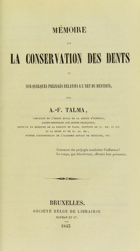 Memoire sur la conservation des dents et sur quelques préjugés relatifs à l'art du dentiste