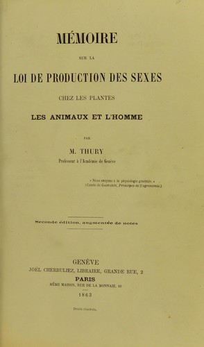 Mémoire sur la loi de production des sexes chez les plantes, les animaux et l'homme