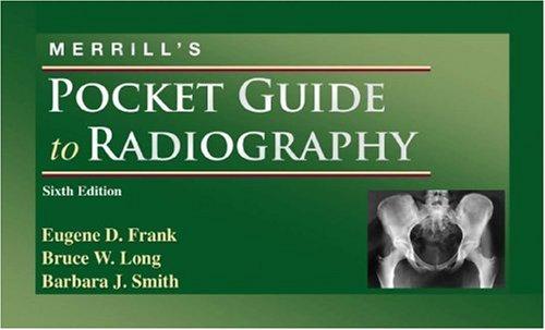 Merrill's Pocket Guide to Radiography