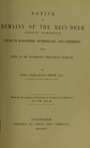 Notice of remains of the rein-deer, Cervus tarandus, found in Ross-shire, Sutherland, and Caithness