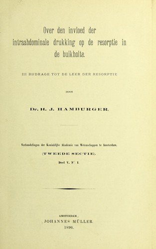 Over den invloed der intraabdominale drukking op de resorptie in de buikholte. III Bijdrage tot de leer der resorptie