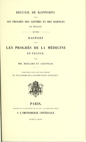 Rapport sur les progrès de la medicine en France
