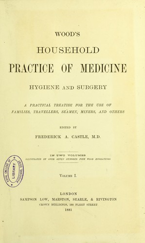 Wood's household practice of medicine hygiene and surgery
