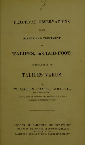 Practical observations on the nature and treatment of talipes, or club-foot