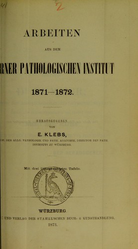 Arbeiten aus dem Berner Pathologischen Institut 1871-1872