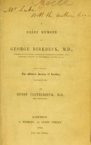 A brief memoir of George Birkbeck, M.D. ...