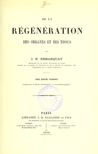 De la régénération des organes et des tissus