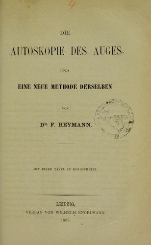 Die Autoskopie des Auges und eine neue Methode derselben