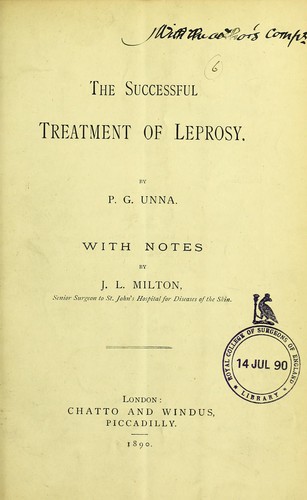 The successful treatment of leprosy by P.G. Unna