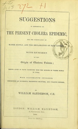 Suggestions in reference to the present cholera epidemic, for the purification of the water supply, and the reclamation of east London