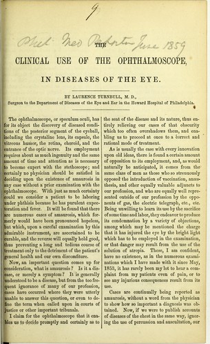 The clinical use of the ophthalmoscope, in diseases of the eye