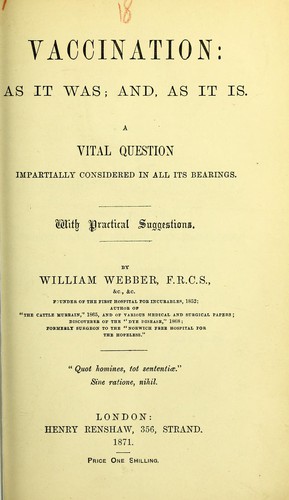 Vaccination, as it was, and, as it is