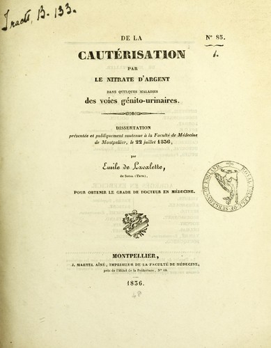 De la cautérisation par le nitrate d'argent dans quelques maladies des voies génito-urinaires