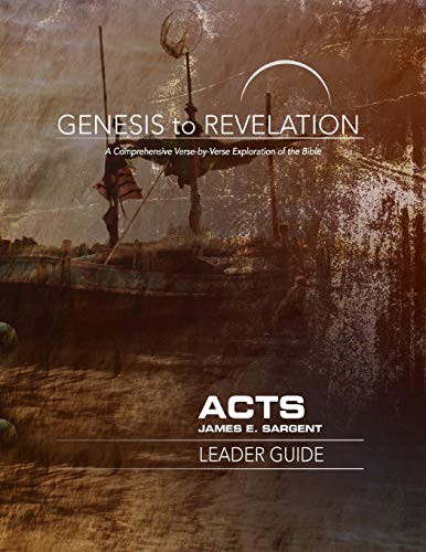 Genesis to Revelation : Acts Leader Guide