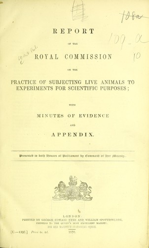 Report of the Royal Commission on the practice of subjecting live animals to experiments for scientific purposes