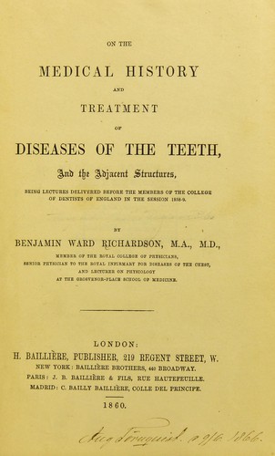 On the medical history and treatment of diseases of the teeth and the adjacent structures