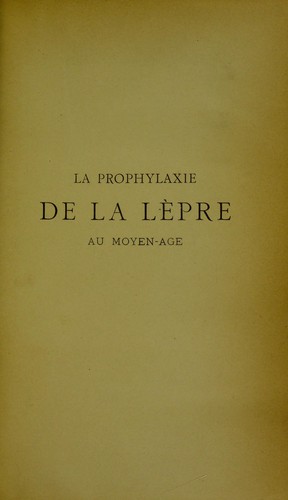 La prophylaxie de la lèpre au Moyen-age