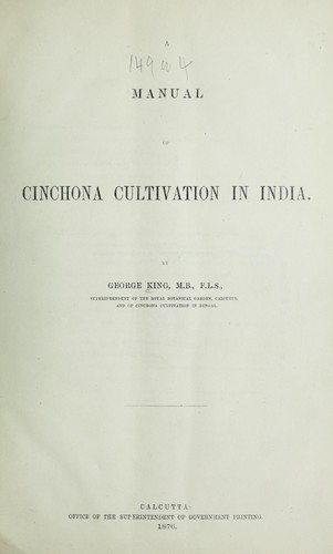 A manual of cinchona cultivation in India