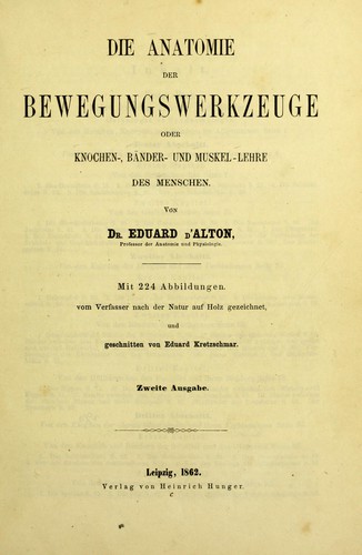 Die Anatomie der Bewegungswerkzeuge, oder, Knochenbänder- und muskel-lehre des menschen