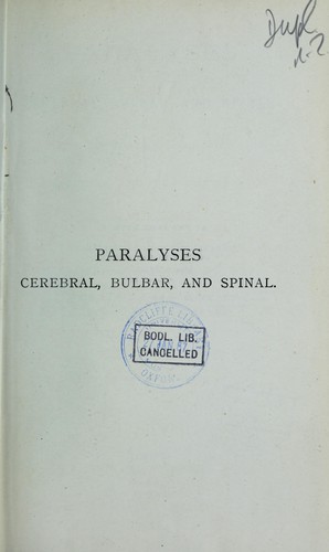 Paralyses, cerebral, bulbar and spinal