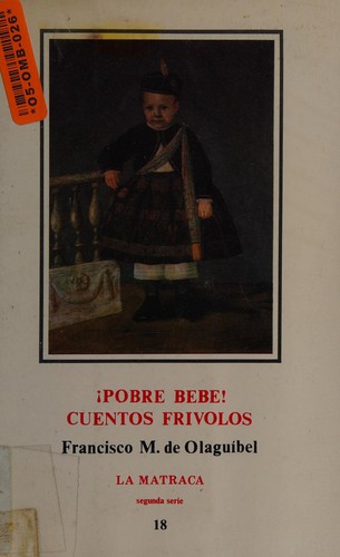 Pobre bebé! ; Cuentos frívolos