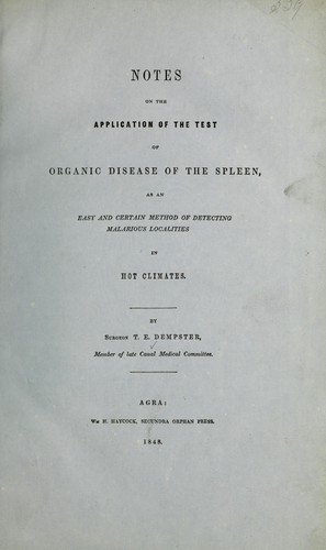 Notes on the application of the test of organic disease of the spleen as an easy method of detecting malarious localities in hot climates