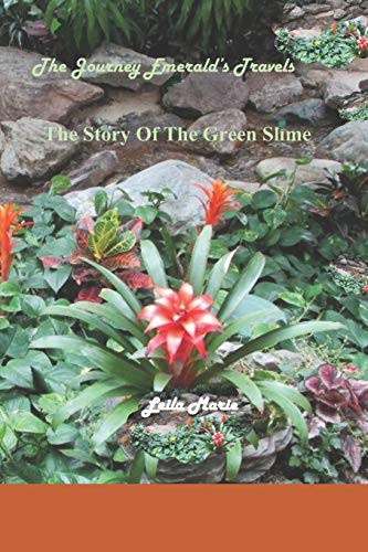 The Journey Emerald's Travels The Story Of The Green Slime